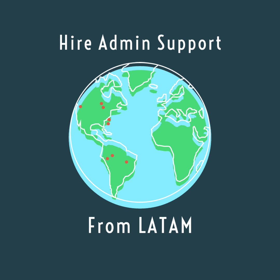 Uncover the Benefits of Hiring Administrative Support in Latin America